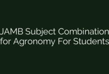 JAMB Subject Combination for Agronomy For Students